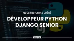 Développeur Python / Django Senior – Recrutement
