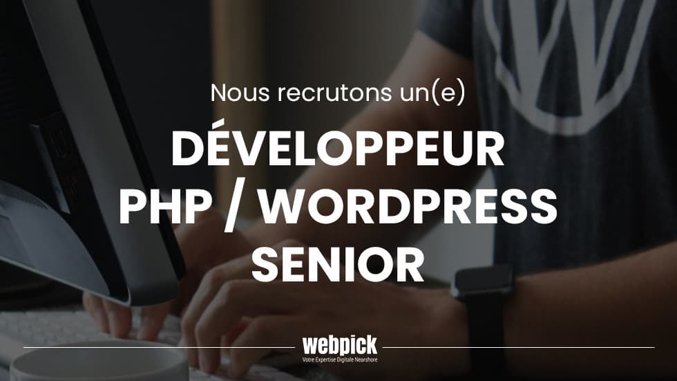 Développeur PHP/WordPress Senior – Recrutement