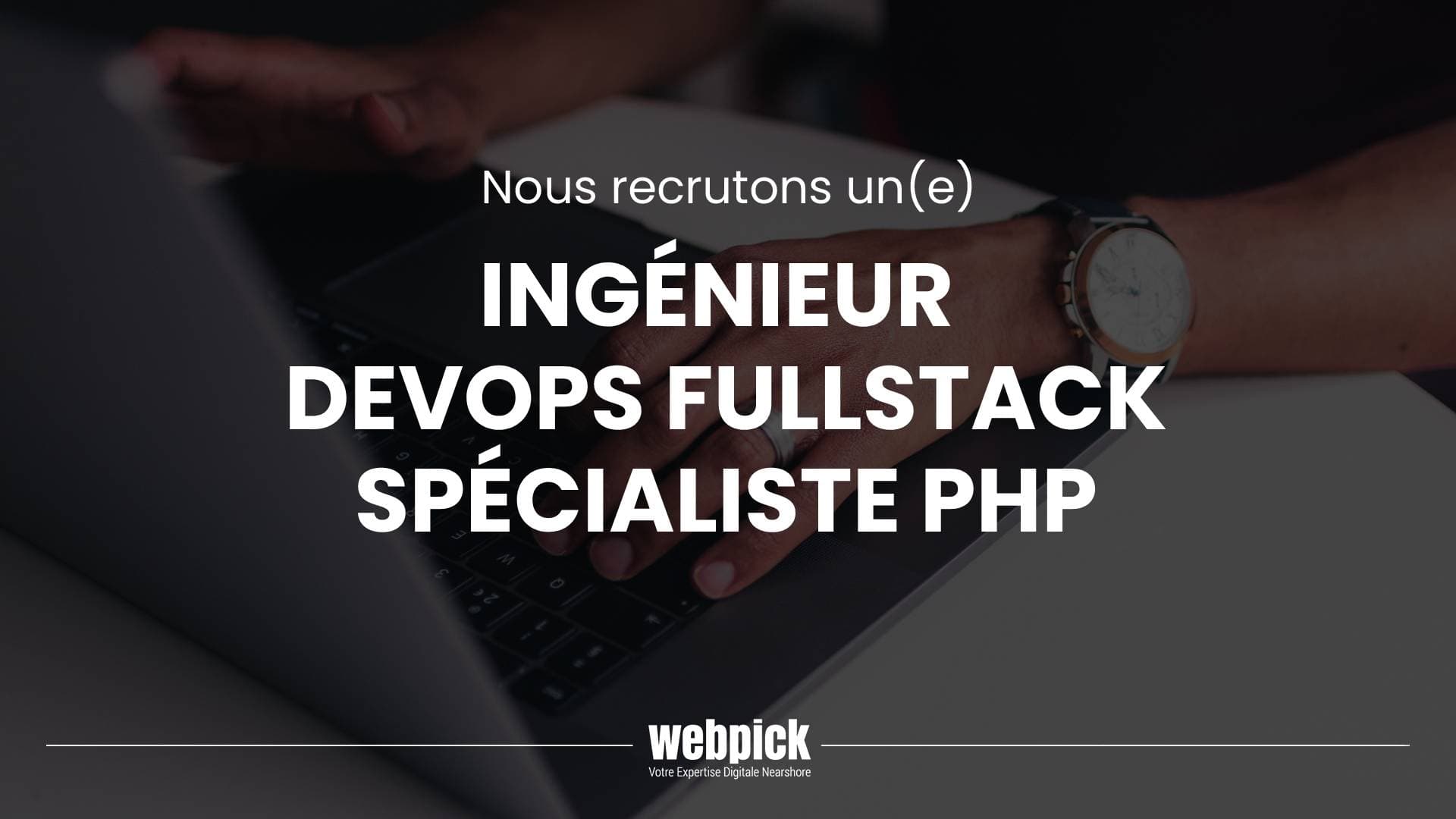 Ingénieur DevOps FullStack spécialiste PHP