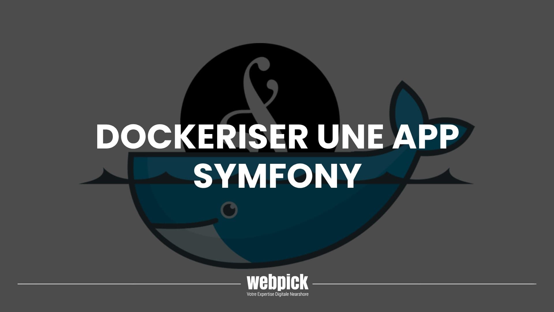 Dockerisation d’une application Symfony