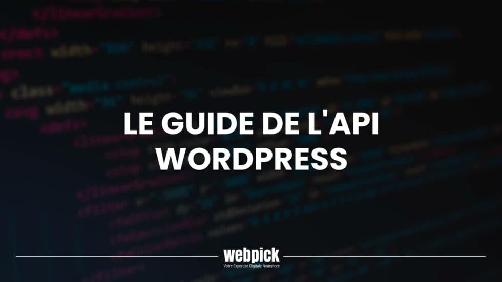 Le Guide de l’API WordPress