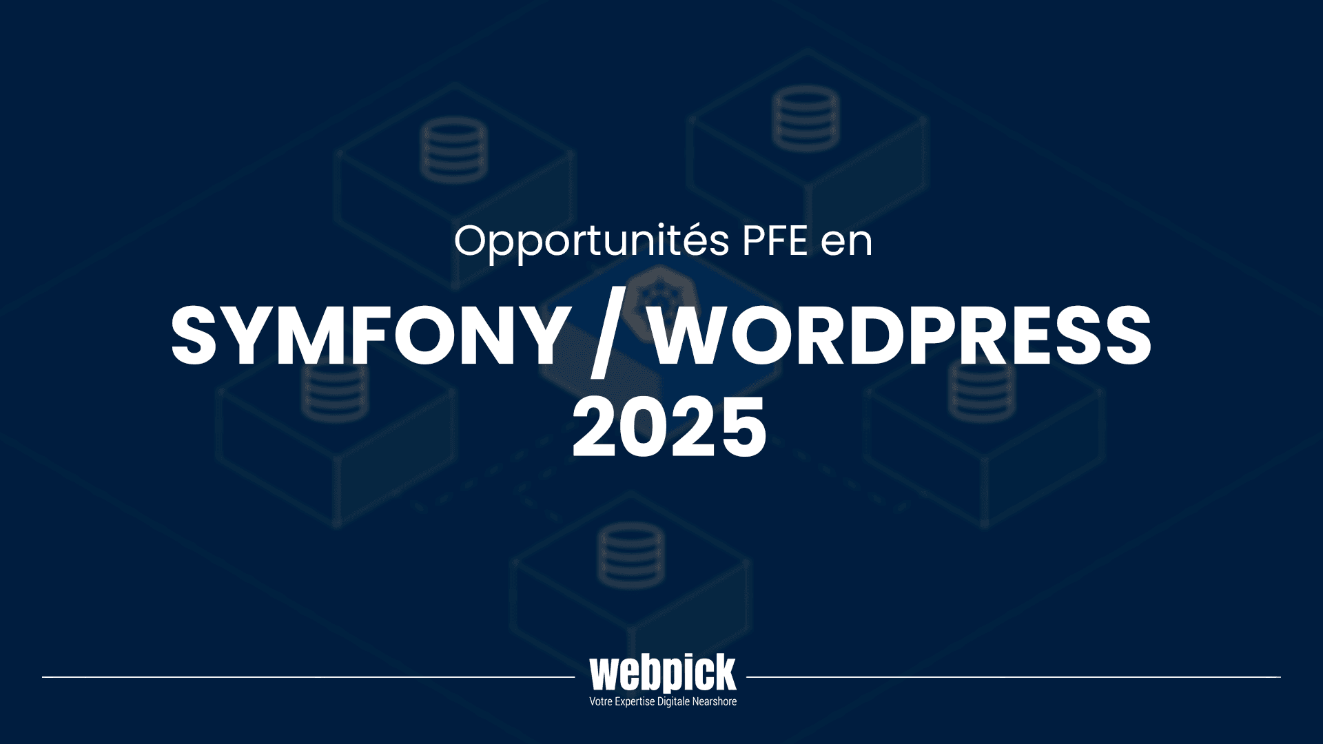 Opportunités PFE en Symfony / WordPress – 2025