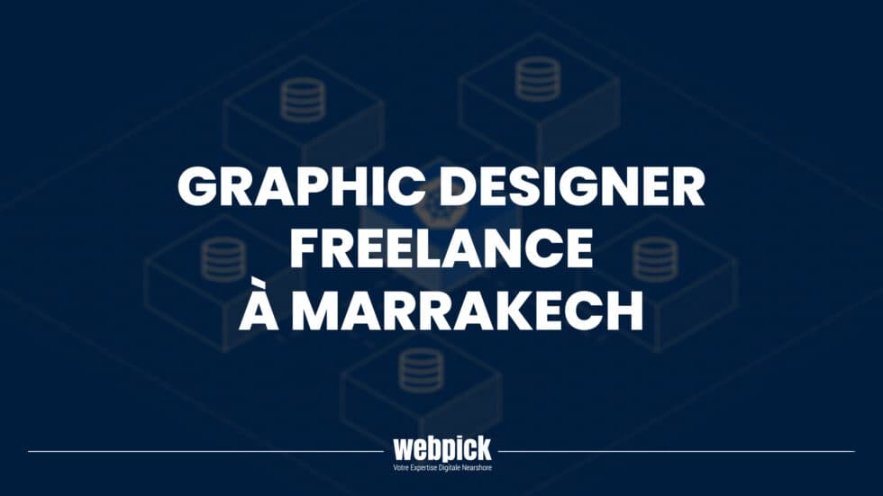 Webpick cherche un Graphic Designer Freelance à Marrakech !
