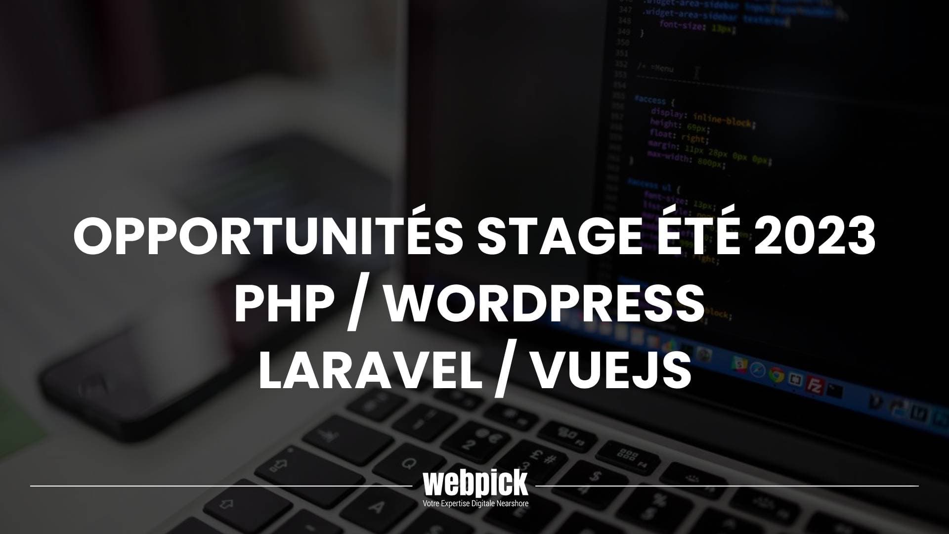Opportunités stage été 2023 – PHP / WordPress / Laravel / VueJs